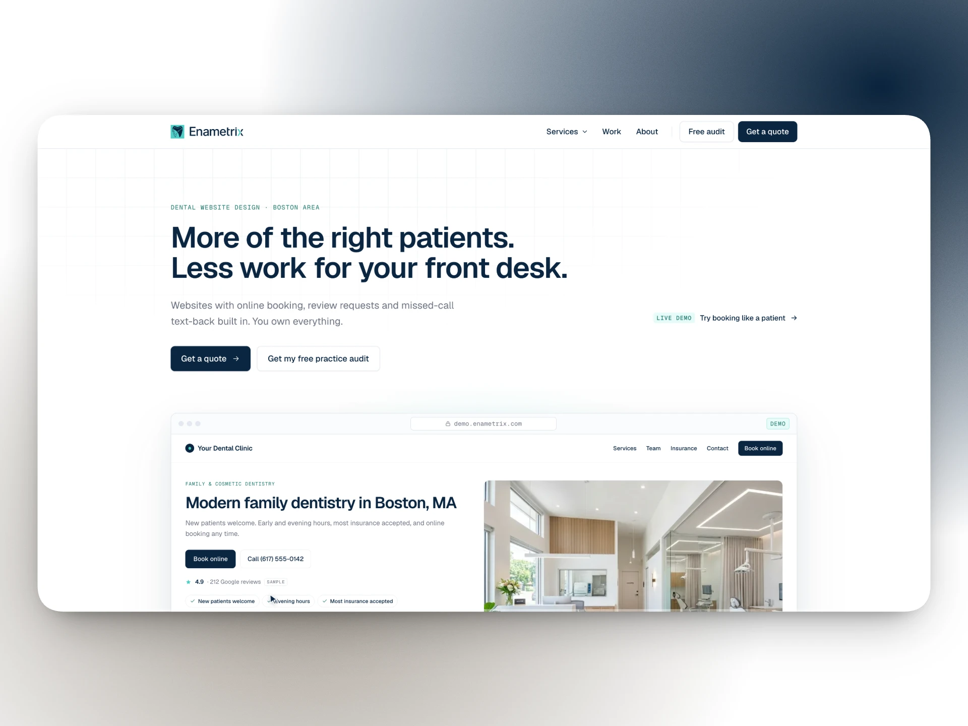 Enametrix homepage: “More of the right patients. Less work for your front desk.” above a live dental-clinic demo