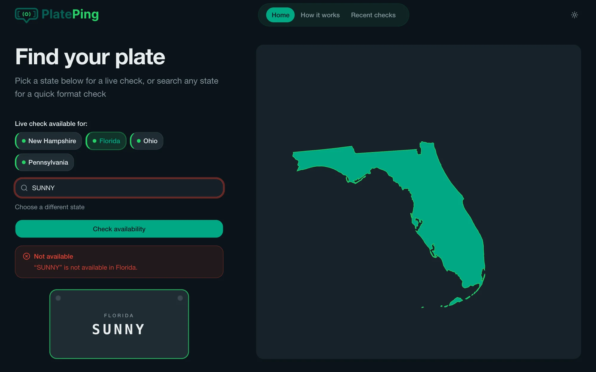 PlatePing in dark mode: a live Florida check for “SUNNY” returns “Not available,” with the map zoomed on Florida.